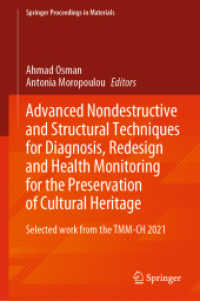Advanced Nondestructive and Structural Techniques for Diagnosis, Redesign and Health Monitoring for the Preservation of Cultural Heritage : Selected work from the TMM-CH 2021 (Springer Proceedings in Materials)