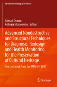 Advanced Nondestructive and Structural Techniques for Diagnosis, Redesign and Health Monitoring for the Preservation of Cultural Heritage : Selected work from the TMM-CH 2021 (Springer Proceedings in Materials)