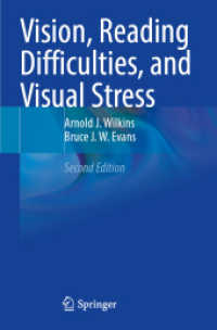 Vision, Reading Difficulties, and Visual Stress （2. Aufl. 2023. xiii, 347 S. XIII, 347 p. 75 illus., 40 illus. in color）