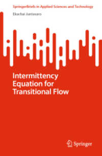 Intermittency Equation for Transitional Flow (SpringerBriefs in Applied Sciences and Technology) （1st ed. 2022. 2022. x, 84 S. X, 84 p. 36 illus., 35 illus. in color. 2）