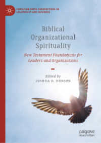 Biblical Organizational Spirituality : New Testament Foundations for Leaders and Organizations (Christian Faith Perspectives in Leadership and Business)