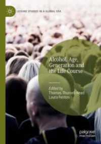 Alcohol, Age, Generation and the Life Course (Leisure Studies in a Global Era)