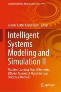 Intelligent Systems Modeling and Simulation II : Machine Learning, Neural Networks, Efficient Numerical Algorithm and Statistical Methods (Studies in Systems, Decision and Control)