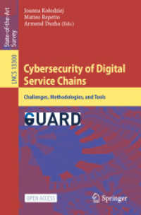 Cybersecurity of Digital Service Chains : Challenges, Methodologies, and Tools (Lecture Notes in Computer Science)