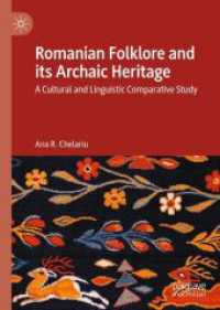 Romanian Folklore and its Archaic Heritage : A cultural and Linguistic Comparative Study （2023）