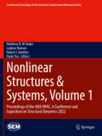 Nonlinear Structures & Systems, Volume 1 : Proceedings of the 40th IMAC, a Conference and Exposition on Structural Dynamics 2022 (Conference Proceedings of the Society for Experimental Mechanics Series)