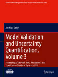 Model Validation and Uncertainty Quantification, Volume 3 : Proceedings of the 40th IMAC, a Conference and Exposition on Structural Dynamics 2022 (Conference Proceedings of the Society for Experimental Mechanics Series)