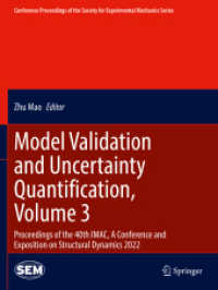 Model Validation and Uncertainty Quantification, Volume 3 : Proceedings of the 40th IMAC, a Conference and Exposition on Structural Dynamics 2022 (Conference Proceedings of the Society for Experimental Mechanics Series)