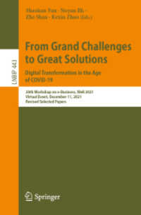 From Grand Challenges to Great Solutions: Digital Transformation in the Age of COVID-19 : 20th Workshop on e-Business, WeB 2021, Virtual Event, December 11, 2021, Revised Selected Papers (Lecture Notes in Business Information Processing)