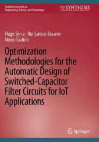 Optimization Methodologies for the Automatic Design of Switched-Capacitor Filter Circuits for IoT Applications (Synthesis Lectures on Engineering, Science, and Technology) （2022）