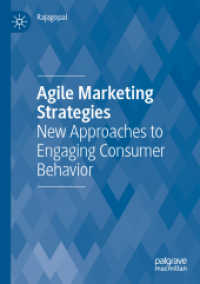 Agile Marketing Strategies : New Approaches to Engaging Consumer Behavior
