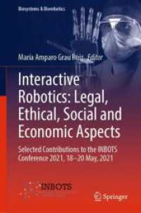 Interactive Robotics: Legal, Ethical, Social and Economic Aspects : Selected Contributions to the INBOTS Conference 2021, 18-20 May, 2021 (Biosystems & Biorobotics)