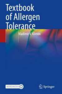 Textbook of Allergen Tolerance （2023. xxv, 301 S. XXV, 301 p. 92 illus., 71 illus. in color. 235 mm）