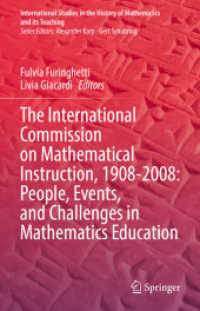 The International Commission on Mathematical Instruction, 1908-2008: People, Events, and Challenges in Mathematics Education (International Studies in the History of Mathematics and its Teaching)