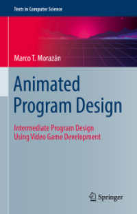 Animated Program Design : Intermediate Program Design Using Video Game Development (Texts in Computer Science)