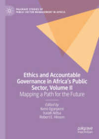 Ethics and Accountable Governance in Africa's Public Sector, Volume II : Mapping a Path for the Future (Palgrave Studies of Public Sector Management in Africa)