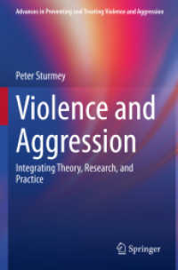 Violence and Aggression : Integrating Theory, Research, and Practice (Advances in Preventing and Treating Violence and Aggression)