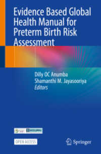Evidence Based Global Health Manual for Preterm Birth Risk Assessment （1st ed. 2022. 2022. xi, 62 S. XI, 62 p. 1 illus. in color. 235 mm）