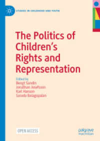 The Politics of Children's Rights and Representation (Studies in Childhood and Youth)