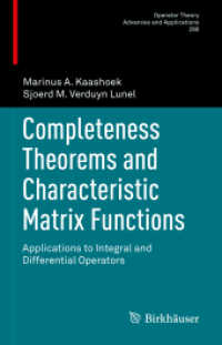 Completeness Theorems and Characteristic Matrix Functions : Applications to Integral and Differential Operators (Operator Theory: Advances and Applications)
