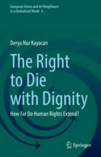尊厳死の権利：人権はどこまで拡張するのか<br>The Right to Die with Dignity : How Far Do Human Rights Extend? (European Union and its Neighbours in a Globalized World)