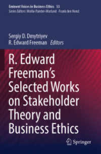 R. Edward Freeman's Selected Works on Stakeholder Theory and Business Ethics (Eminent Voices in Business Ethics)
