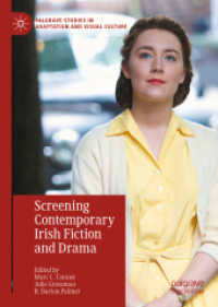 Screening Contemporary Irish Fiction and Drama (Palgrave Studies in Adaptation and Visual Culture) （2022）