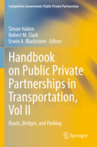 Handbook on Public Private Partnerships in Transportation, Vol II : Roads, Bridges, and Parking (Competitive Government: Public Private Partnerships)