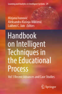 Handbook on Intelligent Techniques in the Educational Process : Vol 1 Recent Advances and Case Studies (Learning and Analytics in Intelligent Systems)