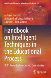 Handbook on Intelligent Techniques in the Educational Process : Vol 1 Recent Advances and Case Studies (Learning and Analytics in Intelligent Systems)