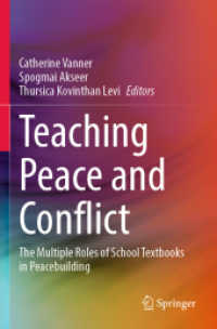 Teaching Peace and Conflict : The Multiple Roles of School Textbooks in Peacebuilding