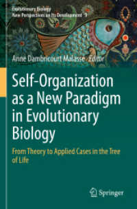 Self-Organization as a New Paradigm in Evolutionary Biology : From Theory to Applied Cases in the Tree of Life (Evolutionary Biology - New Perspectives on Its Development)