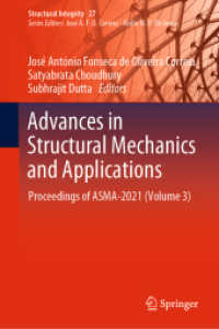 Advances in Structural Mechanics and Applications : Proceedings of ASMA-2021 (Volume 3) (Structural Integrity)