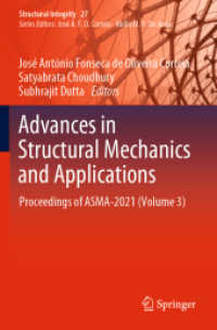 Advances in Structural Mechanics and Applications : Proceedings of ASMA-2021 (Volume 3) (Structural Integrity) （2022）