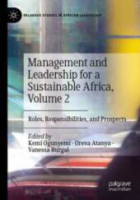 Management and Leadership for a Sustainable Africa, Volume 2 : Roles, Responsibilities, and Prospects (Palgrave Studies in African Leadership)