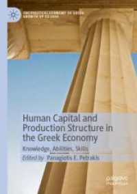 Human Capital and Production Structure in the Greek Economy : Knowledge, Abilities, Skills (The Political Economy of Greek Growth up to 2030)
