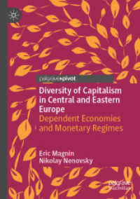 Diversity of Capitalism in Central and Eastern Europe : Dependent Economies and Monetary Regimes （2022）
