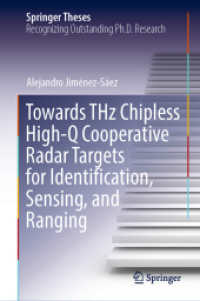Towards THz Chipless High-Q Cooperative Radar Targets for Identification, Sensing, and Ranging (Springer Theses) （2022）
