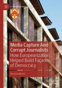 Media Capture and Corrupt Journalists : How Europeanization Helped Build Façades of Democracy (St Antony's Series)