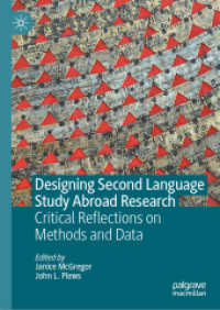 Designing Second Language Study Abroad Research : Critical Reflections on Methods and Data