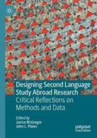 Designing Second Language Study Abroad Research : Critical Reflections on Methods and Data
