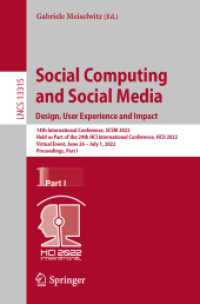 Social Computing and Social Media: Design, User Experience and Impact : 14th International Conference, SCSM 2022, Held as Part of the 24th HCI International Conference, HCII 2022, Virtual Event, June 26 - July 1, 2022, Proceedings, Part I (Lecture No