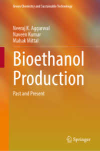 Bioethanol Production : Past and Present (Green Chemistry and Sustainable Technology)