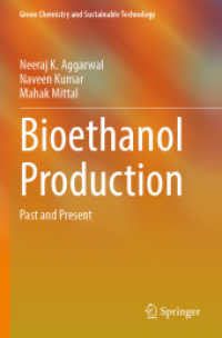 Bioethanol Production : Past and Present (Green Chemistry and Sustainable Technology)