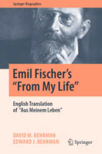 エミール・フィッシャー自伝（英訳）<br>Emil Fischer's ''From My Life'' : English Translation of ''Aus Meinem Leben'' (Springer Biographies)