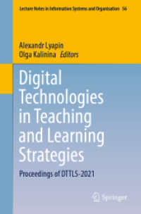Digital Technologies in Teaching and Learning Strategies : Proceedings of DTTLS-2021 (Lecture Notes in Information Systems and Organisation)