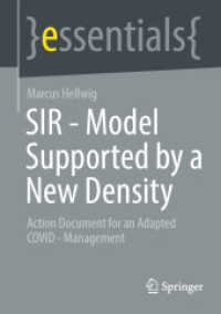 SIR - Model Supported by a New Density : Action Document for an Adapted COVID - Management (Essentials) （1st ed. 2022. 2022. xii, 67 S. XII, 67 p. 47 illus. 210 mm）