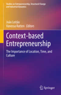 Context-based Entrepreneurship : The Importance of Location, Time, and Culture (Studies on Entrepreneurship, Structural Change and Industrial Dynamics) （2022）
