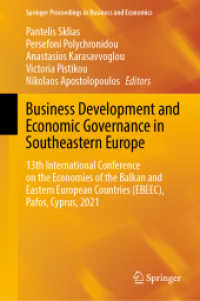 Business Development and Economic Governance in Southeastern Europe : 13th International Conference on the Economies of the Balkan and Eastern European Countries (EBEEC), Pafos, Cyprus, 2021 (Springer Proceedings in Business and Economics)
