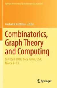 Combinatorics, Graph Theory and Computing : SEICCGTC 2020, Boca Raton, USA, March 9-13 (Springer Proceedings in Mathematics & Statistics)